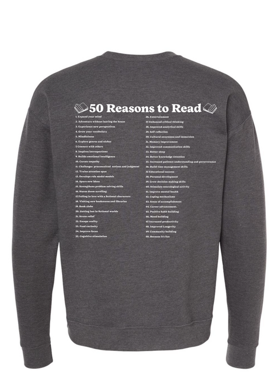 50 Reasons Sweatshirt