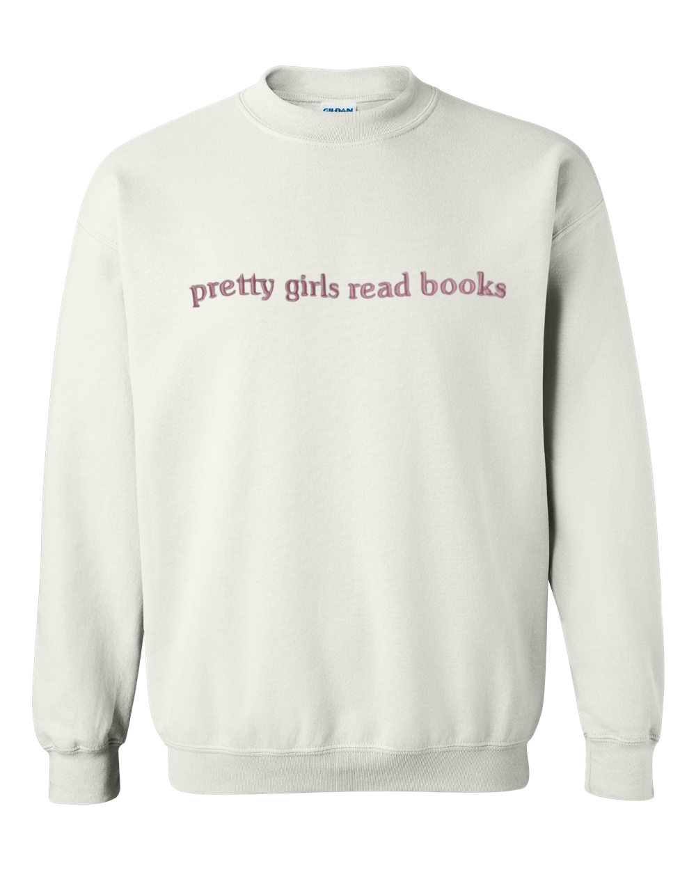 Pretty Girls Read Sweatshirt